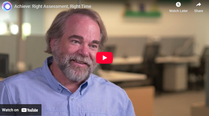 Achieve Right Assessment, Right Time Video.png